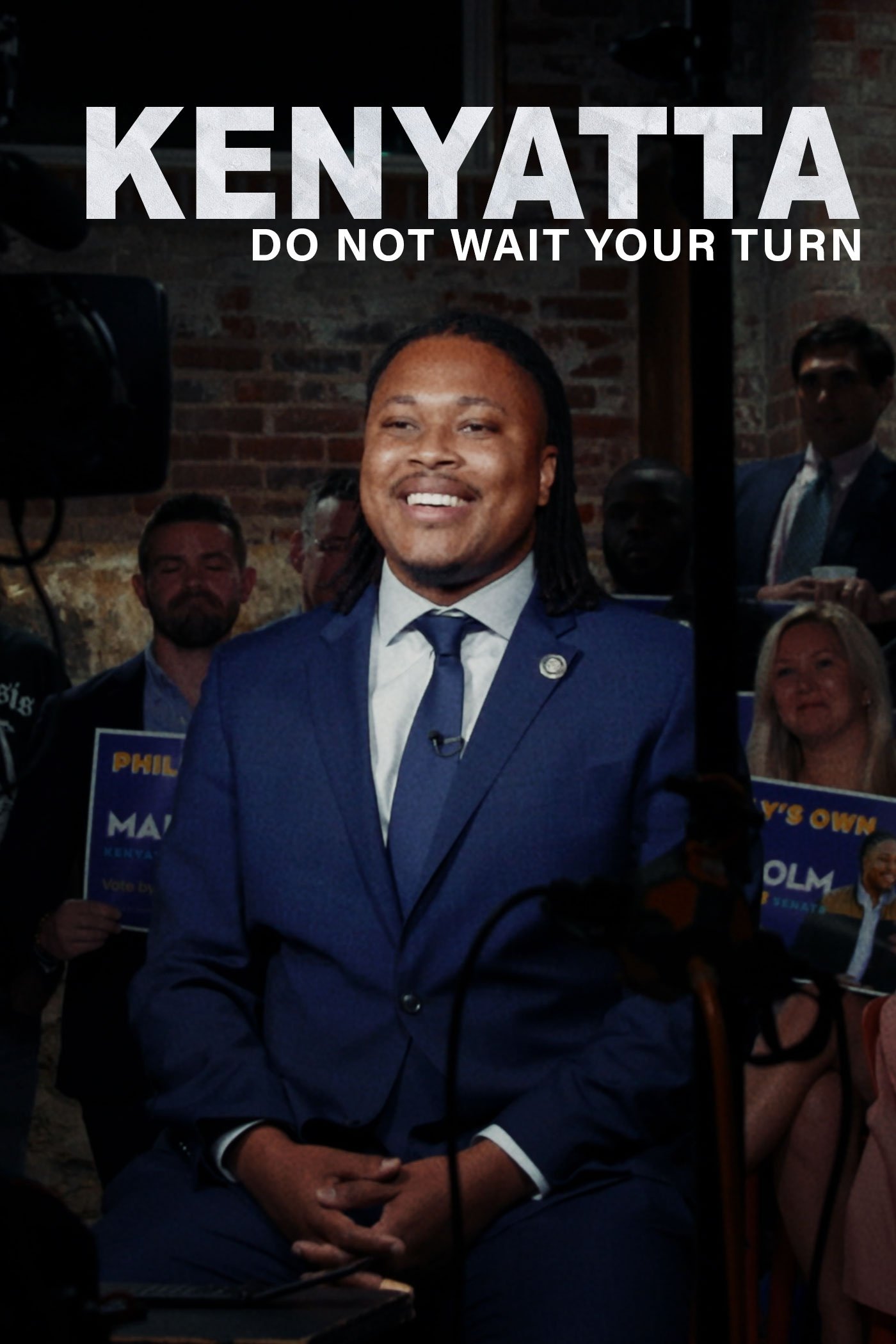Постер Kenyatta: Do Not Wait Your Turn